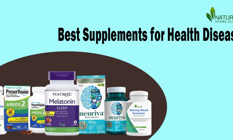 Best Vitamins and Supplements to Treat Disease Diagnosis