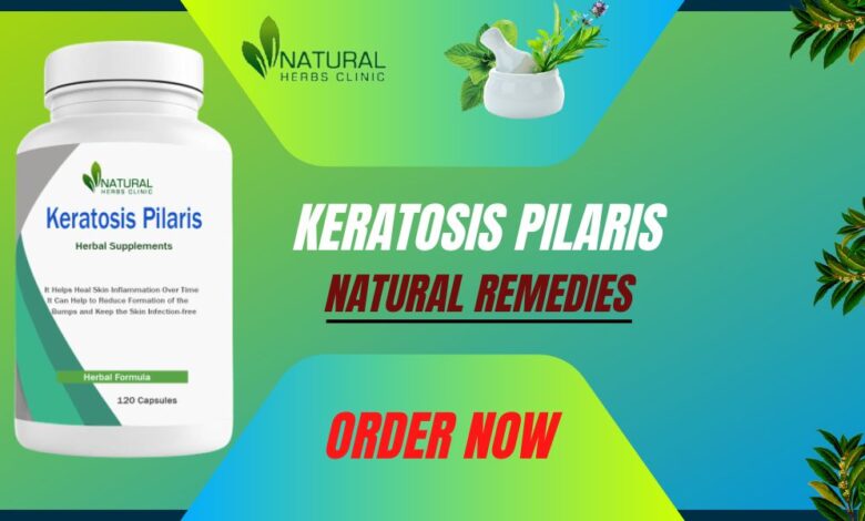 natural remedies for keratosis pilaris