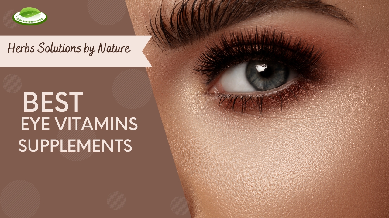 Best Eye Vitamins and Supplements